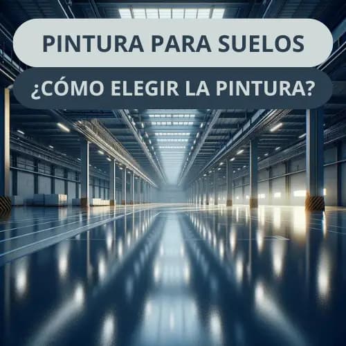 5 claves para elegir pintura de suelos industriales
