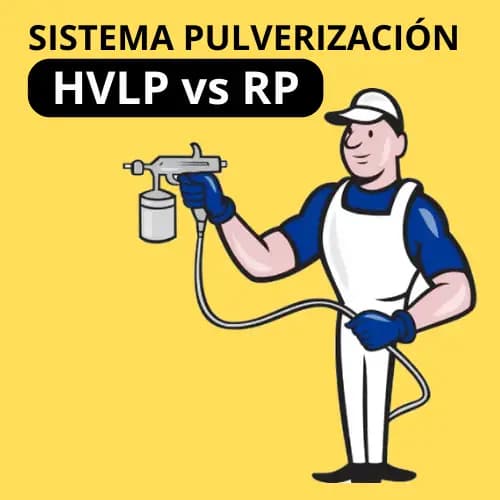 HVLP vs RP: qué sistema de pulverización elegir