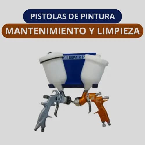 Mantenimiento y limpieza de la pistola de pintura