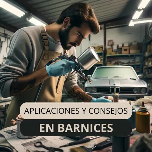 Barnices: tipos, aplicación y durabilidad