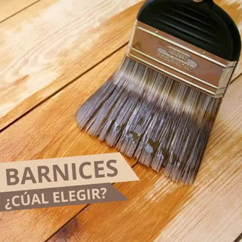 ¿Qué tipo de barniz es mejor para tu proyecto?
